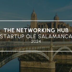 Startup OLÉ Salamanca: The Ecosystem Networking Hub Is Coming