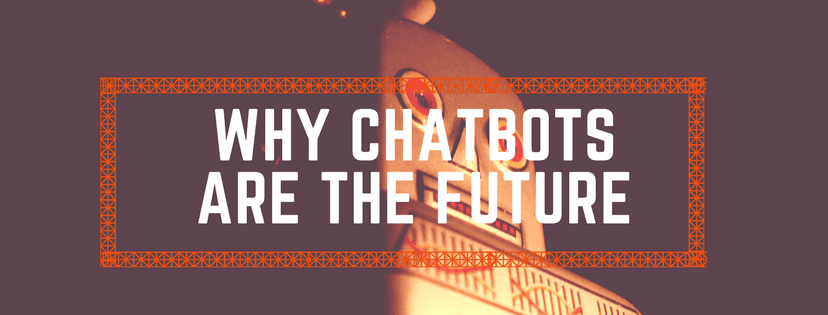 Why chatbots are the future Club GLOBALS